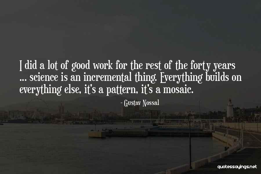 Kirkness Studio Quotes By Gustav Nossal Kirkness Studio Quotes By Gustav Nossal