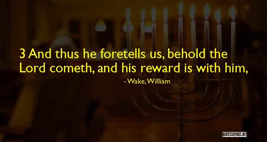 Kirkness Studio Quotes By Wake, William Kirkness Studio Quotes By Wake, William
