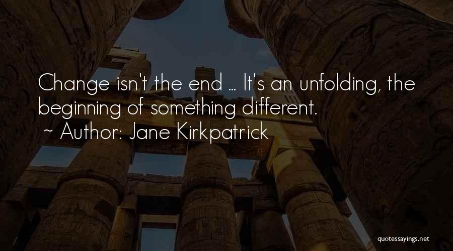 Kirkpatrick Quotes By Jane Kirkpatrick