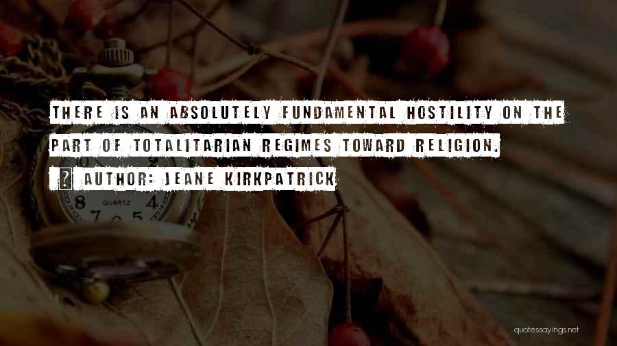 Kirkpatrick Quotes By Jeane Kirkpatrick