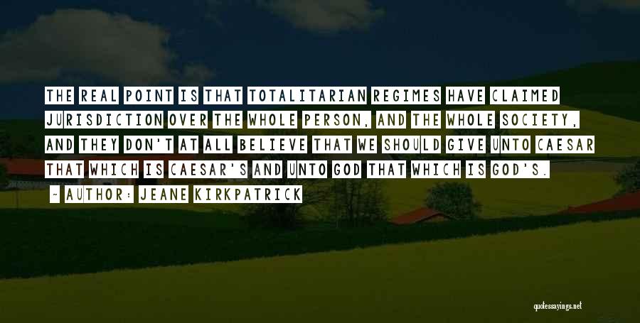 Kirkpatrick Quotes By Jeane Kirkpatrick