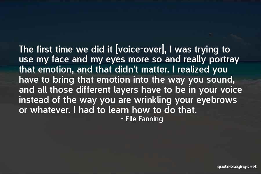 Kirkuk Tv Quotes By Elle Fanning Kirkuk Tv Quotes By Elle Fanning