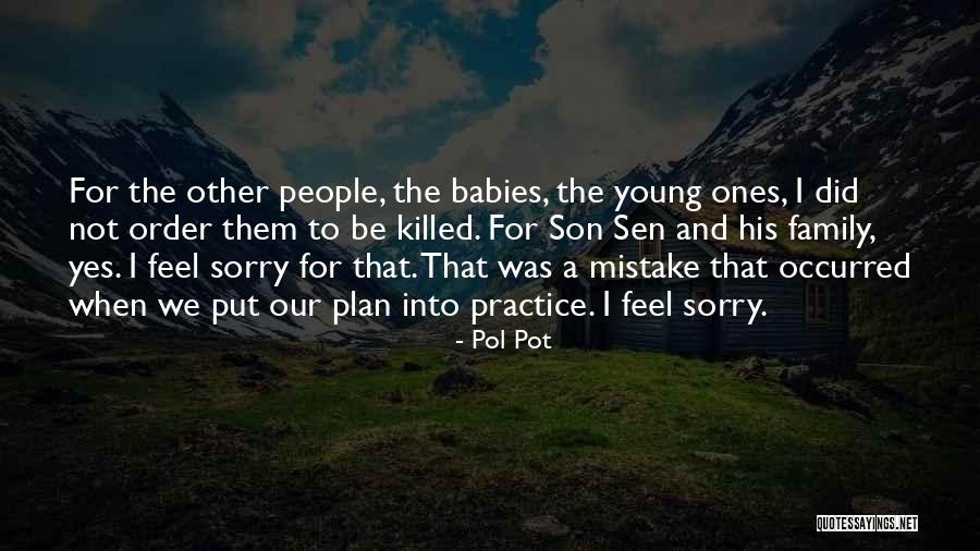 Kirkup Family Quotes By Pol Pot Kirkup Family Quotes By Pol Pot
