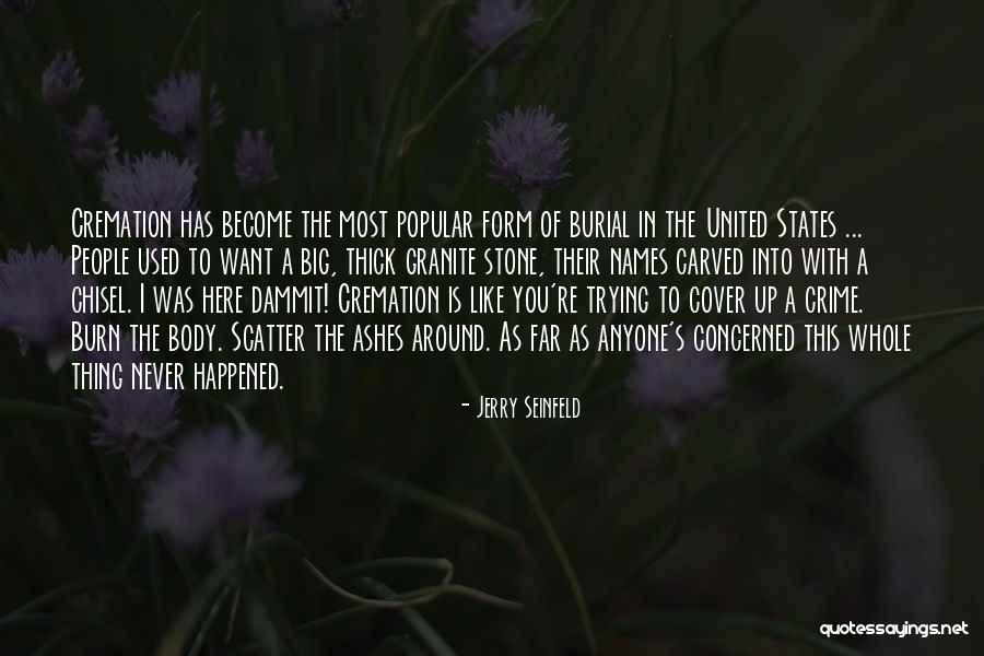 Kirkyard Atlanta Quotes By Jerry Seinfeld Kirkyard Atlanta Quotes By Jerry Seinfeld