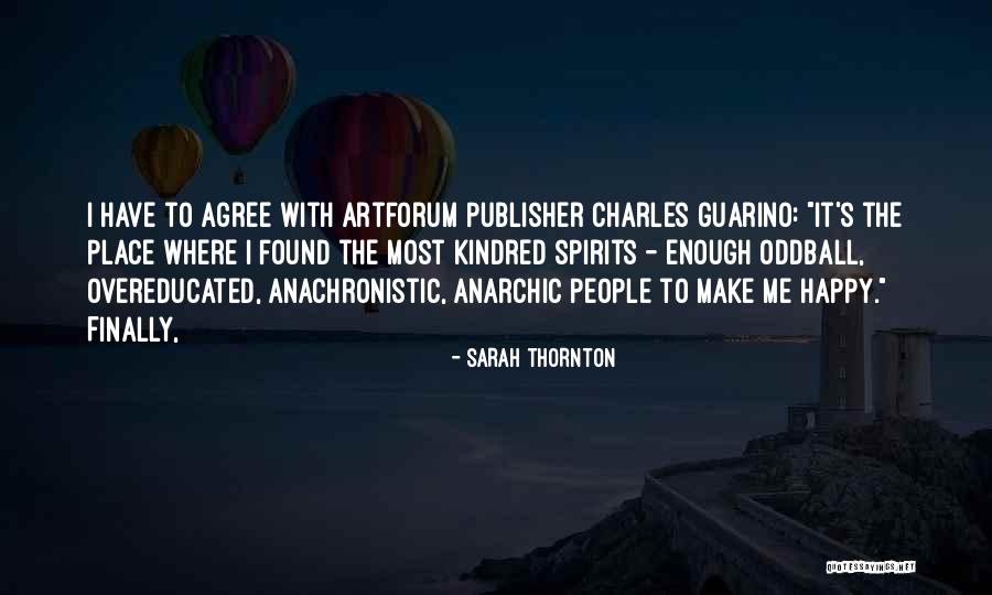Kirleticiler Quotes By Sarah Thornton Kirleticiler Quotes By Sarah Thornton