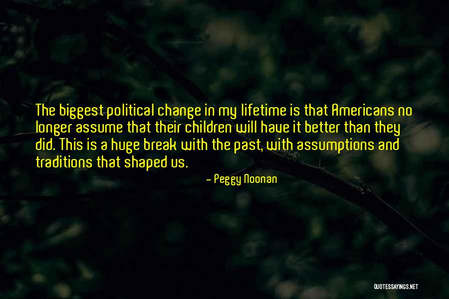Kirleticilerin Quotes By Peggy Noonan Kirleticilerin Quotes By Peggy Noonan