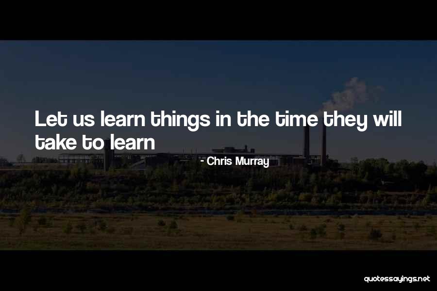 Kirlin Builders Quotes By Chris Murray Kirlin Builders Quotes By Chris Murray
