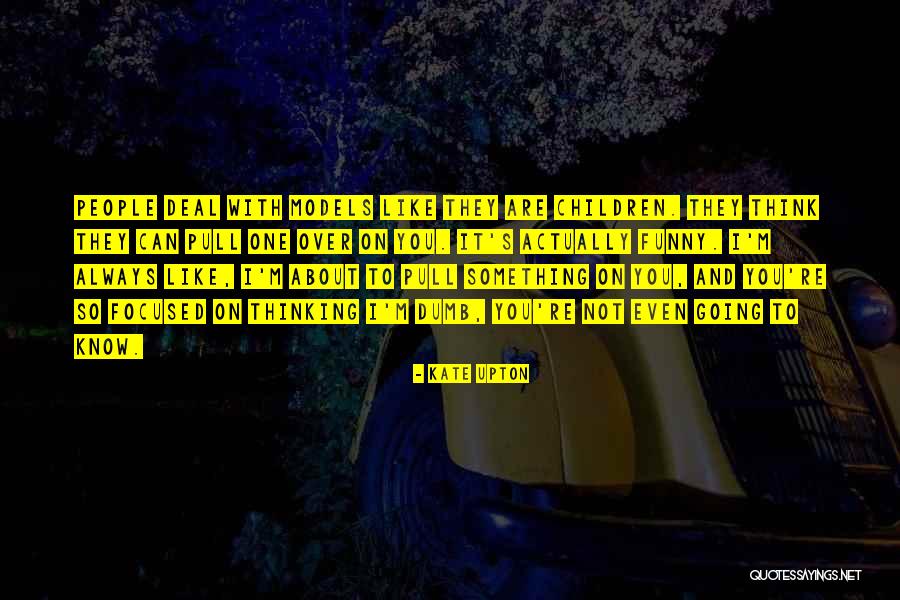 Kirmani Manoj Quotes By Kate Upton Kirmani Manoj Quotes By Kate Upton