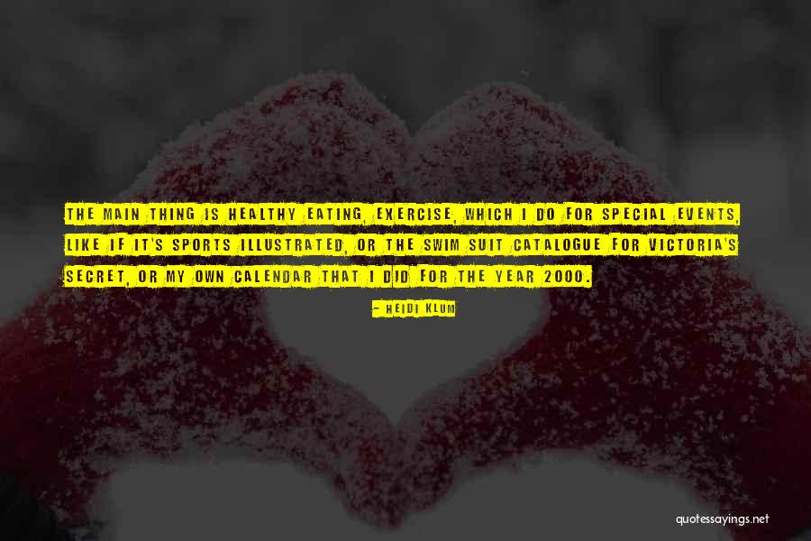 Kirmes Fabian Quotes By Heidi Klum Kirmes Fabian Quotes By Heidi Klum