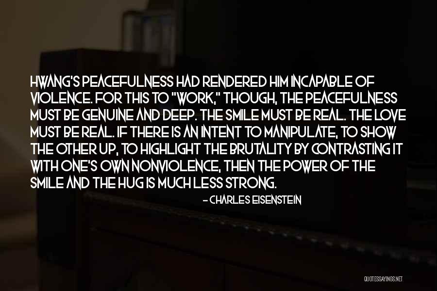 Kirpiklerin Quotes By Charles Eisenstein Kirpiklerin Quotes By Charles Eisenstein
