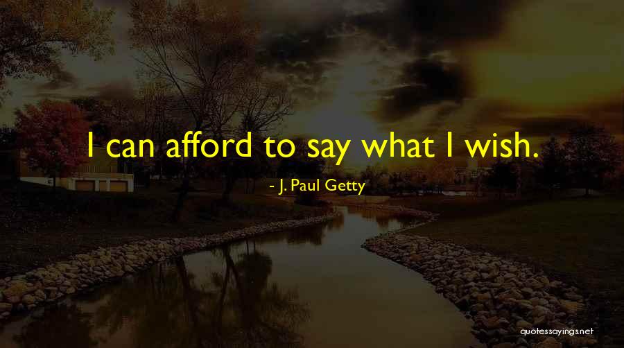 Kirribilli Quotes By J. Paul Getty Kirribilli Quotes By J. Paul Getty