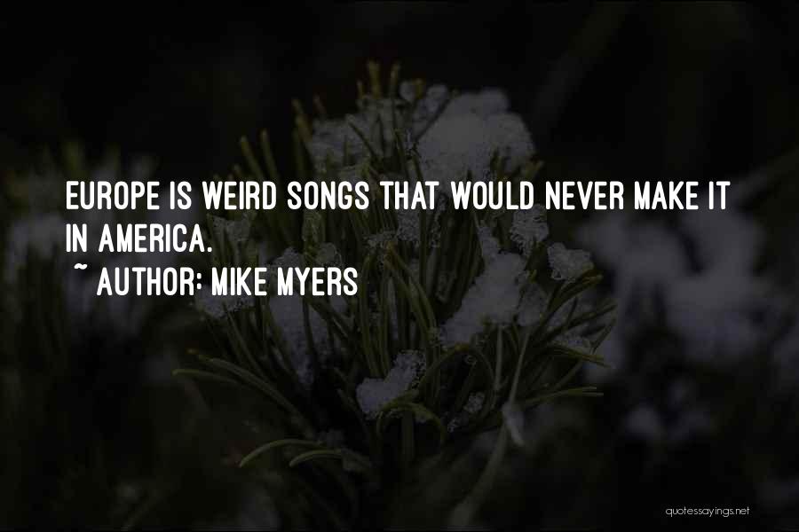 Kirrily Keayes Quotes By Mike Myers