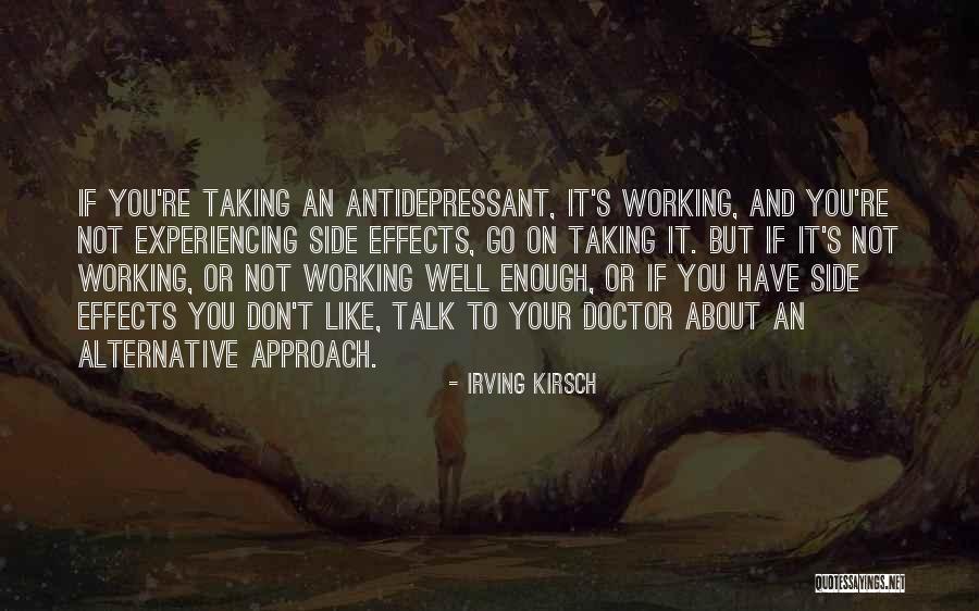 Kirsch Quotes By Irving Kirsch Kirsch Quotes By Irving Kirsch