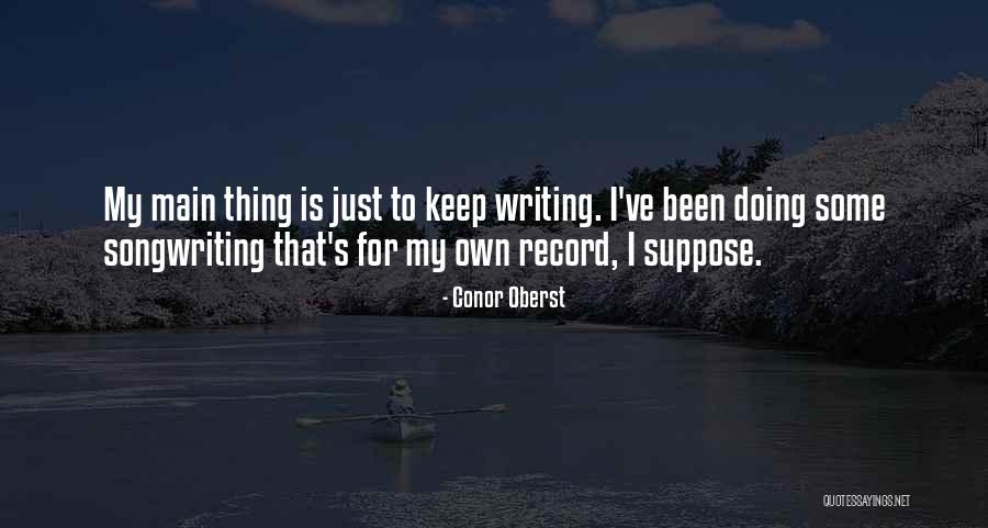 Kirschmann 400 Quotes By Conor Oberst Kirschmann 400 Quotes By Conor Oberst