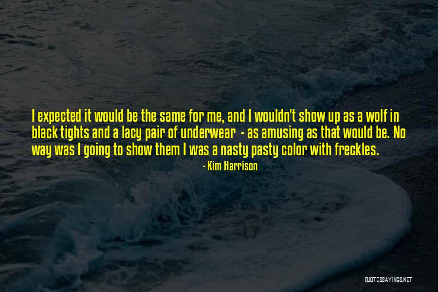 Kirsikka Laurikko Quotes By Kim Harrison Kirsikka Laurikko Quotes By Kim Harrison