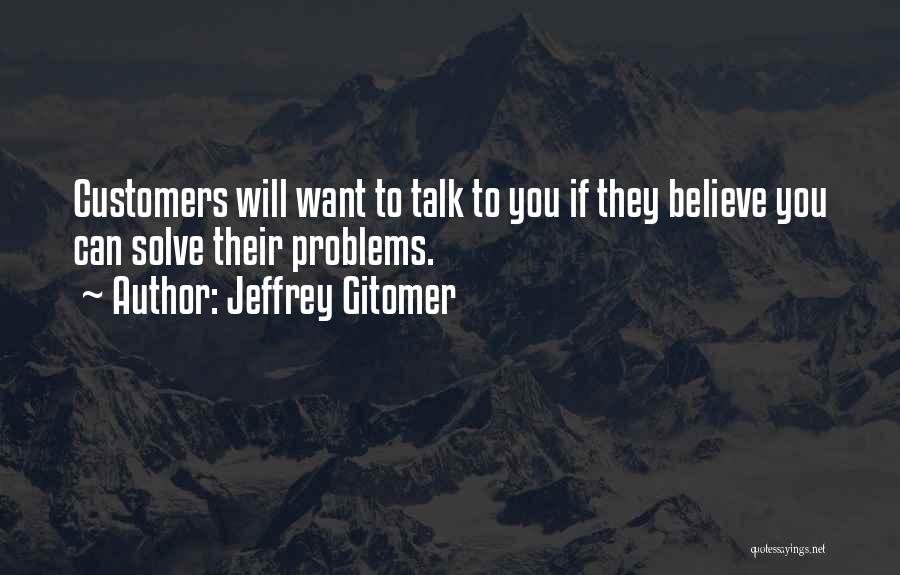 Kirsipuude Quotes By Jeffrey Gitomer