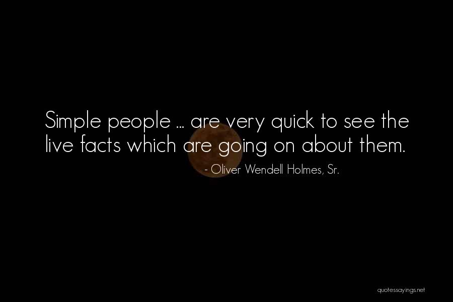 Kirsteen Patterson Quotes By Oliver Wendell Holmes, Sr. Kirsteen Patterson Quotes By Oliver Wendell Holmes, Sr.