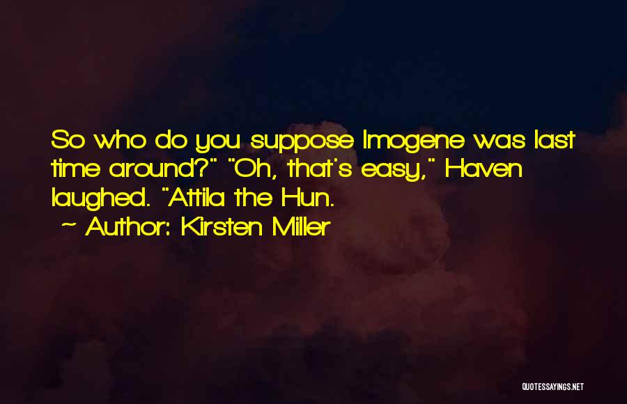 Kirsten Miller Quotes 1944220