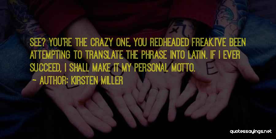 Kirsten Miller Quotes 2199838