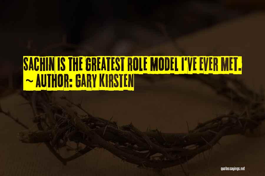 Kirsten Quotes By Gary Kirsten