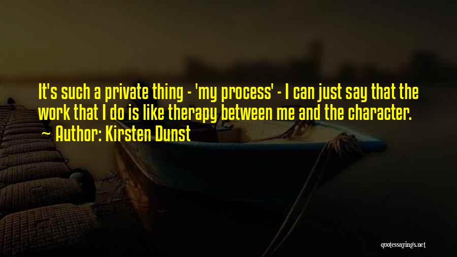 Kirsten Quotes By Kirsten Dunst