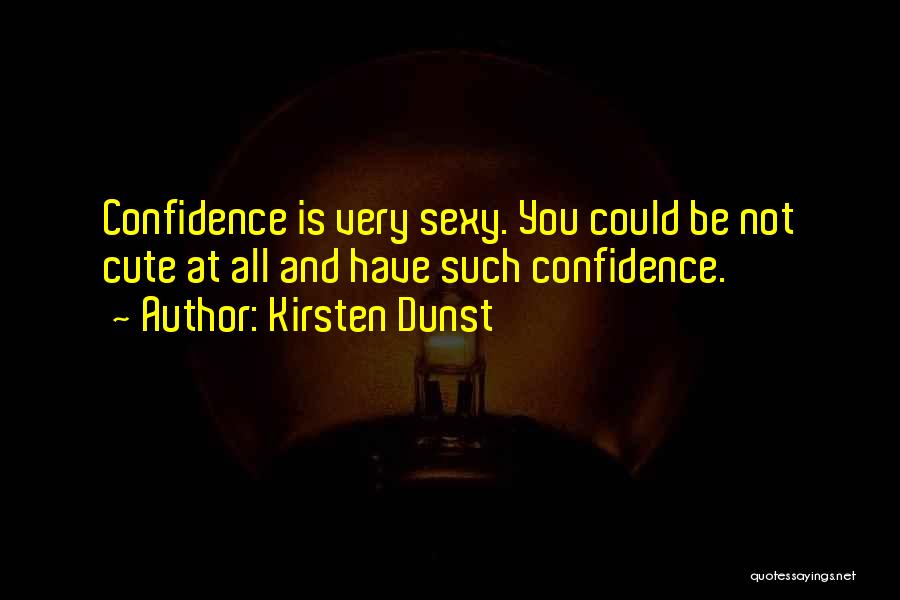 Kirsten Quotes By Kirsten Dunst