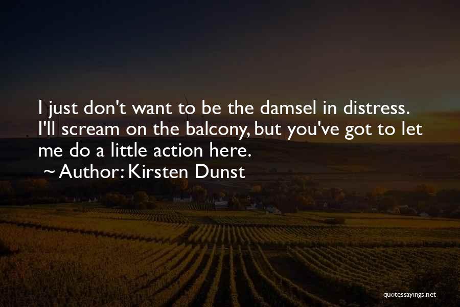 Kirsten Quotes By Kirsten Dunst