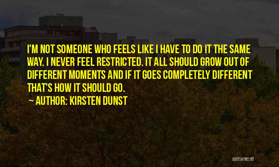 Kirsten Quotes By Kirsten Dunst