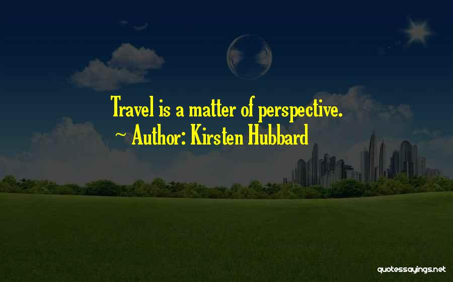 Kirsten Quotes By Kirsten Hubbard