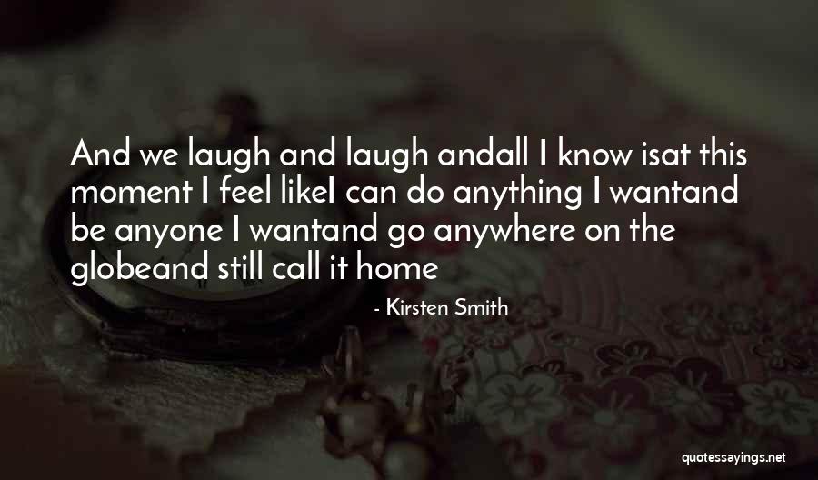 Kirsten Smith Quotes 2054803