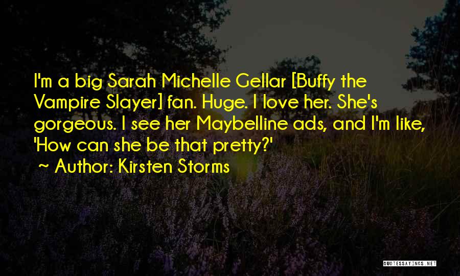 Kirsten Storms Quotes 2009433