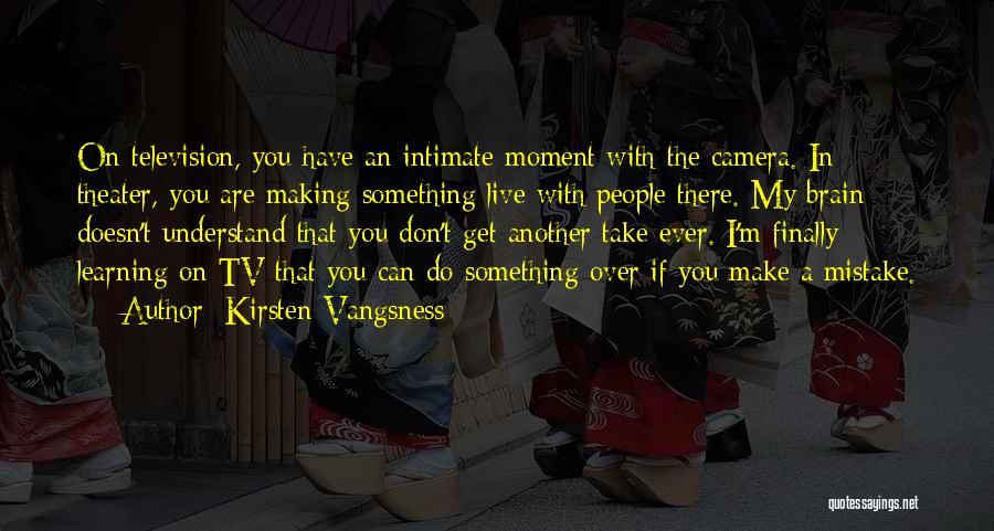 Kirsten Vangsness Quotes 779416