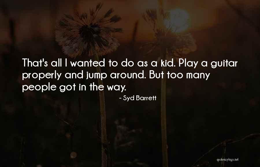 Kirsti Quotes By Syd Barrett Kirsti Quotes By Syd Barrett