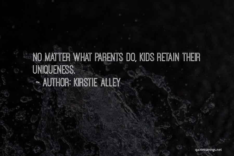 Kirstie Quotes By Kirstie Alley