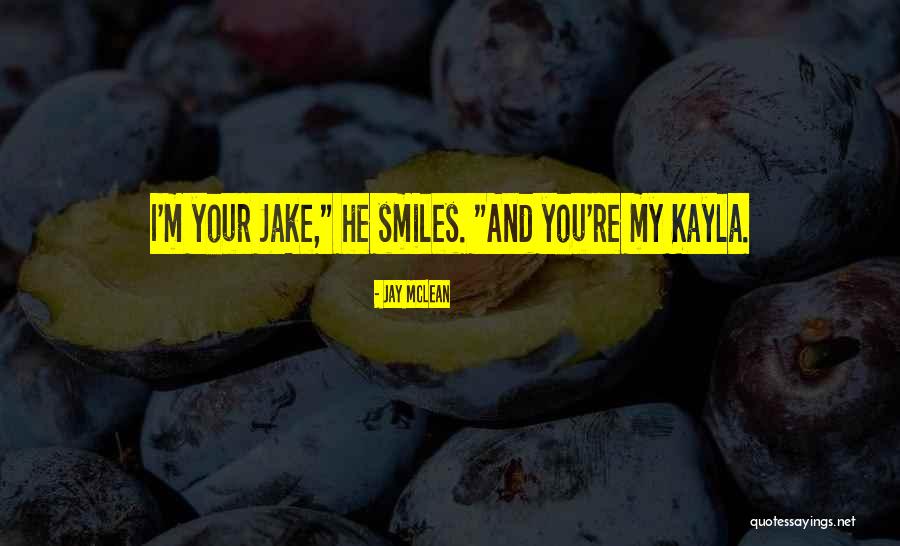 Kirstine Stubbe Quotes By Jay McLean