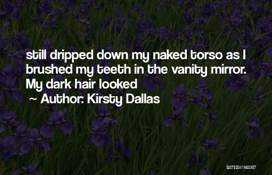 Kirsty Dallas Quotes 1943965