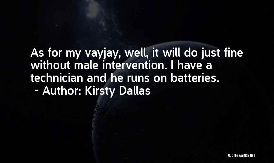 Kirsty Dallas Quotes 1985769
