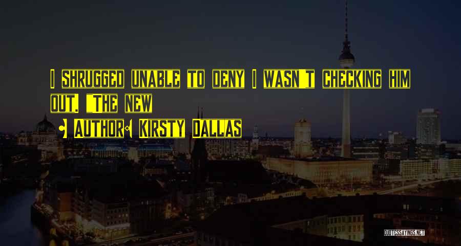 Kirsty Dallas Quotes 795056