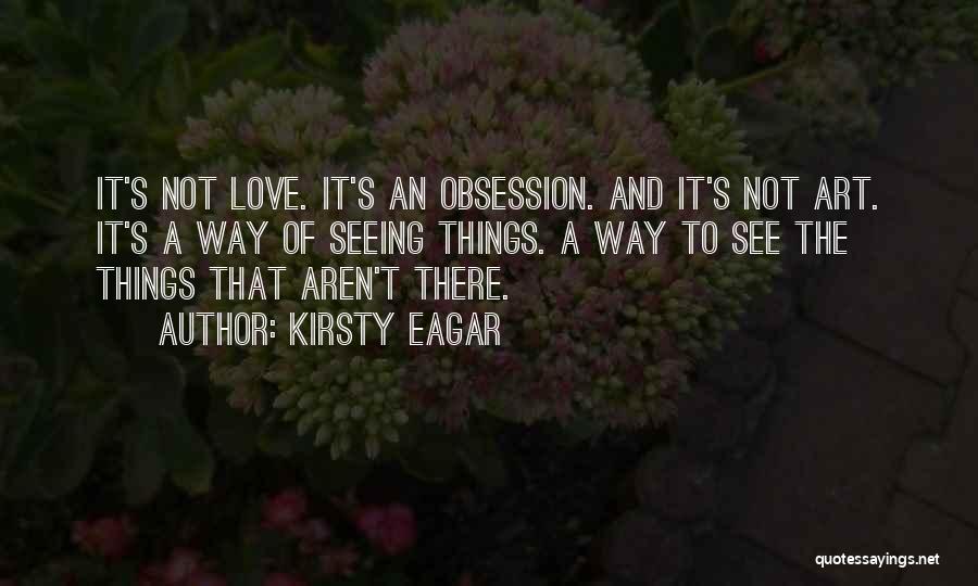 Kirsty Eagar Quotes 819914