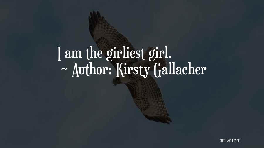 Kirsty Gallacher Quotes 205697 Kirsty Gallacher Quotes 205697