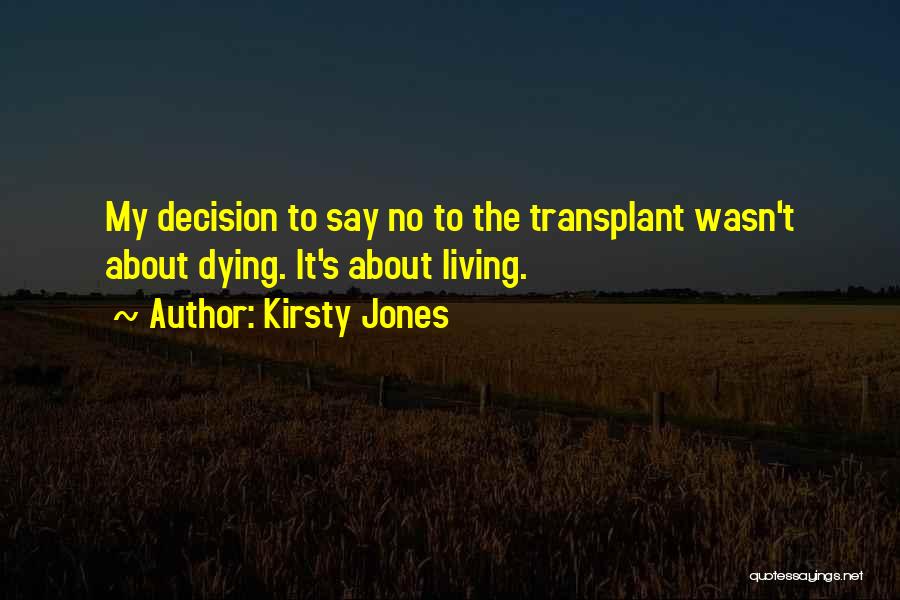 Kirsty Jones Quotes 1479868