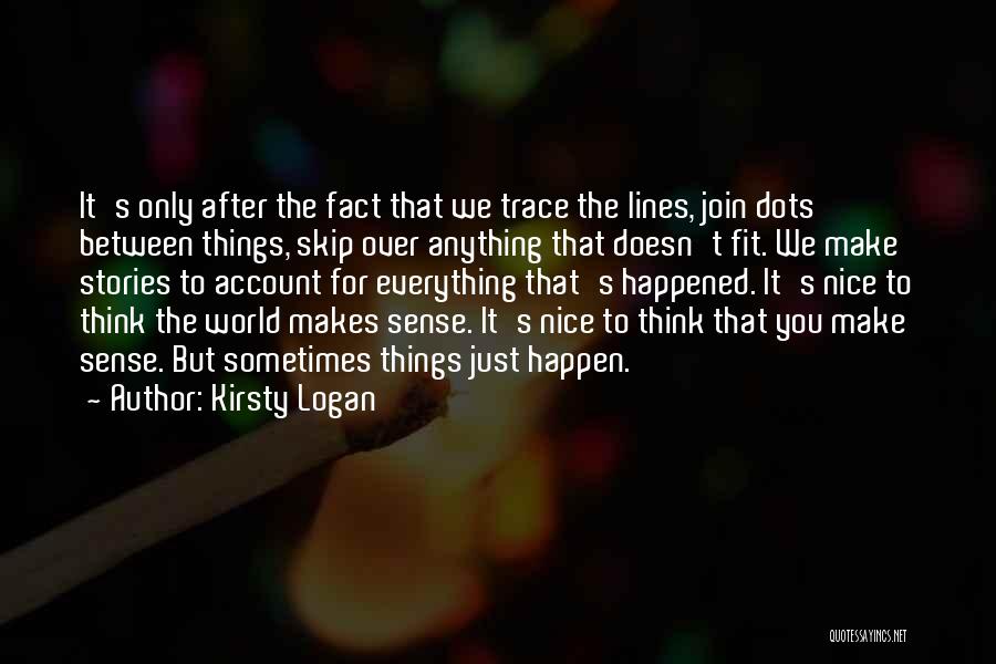 Kirsty Logan Quotes 1781814