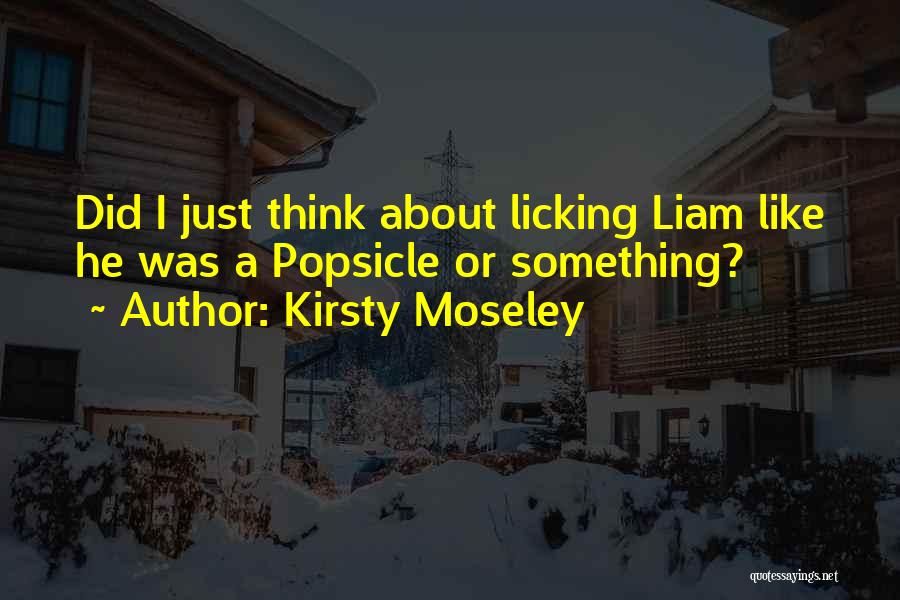 Kirsty Moseley Quotes 1028627