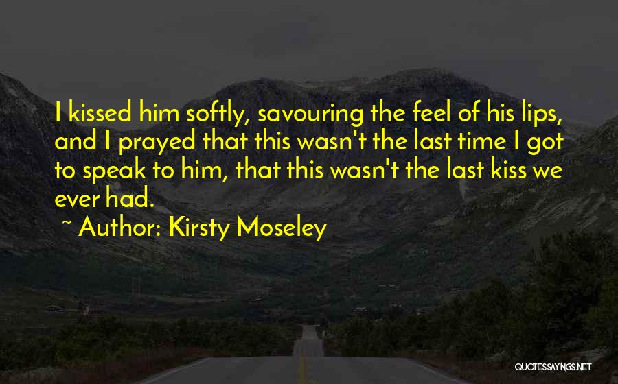 Kirsty Moseley Quotes 1322811