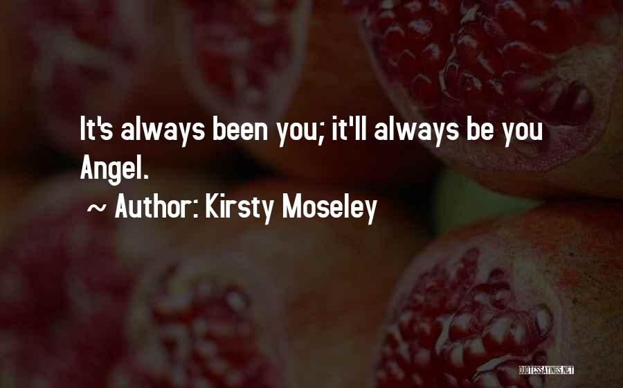 Kirsty Moseley Quotes 1449942