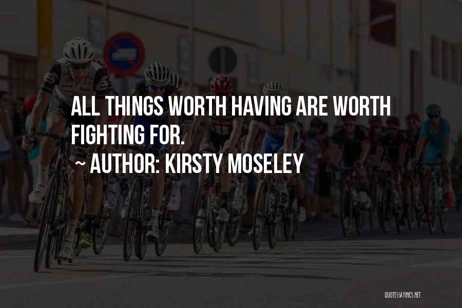 Kirsty Moseley Quotes 243740