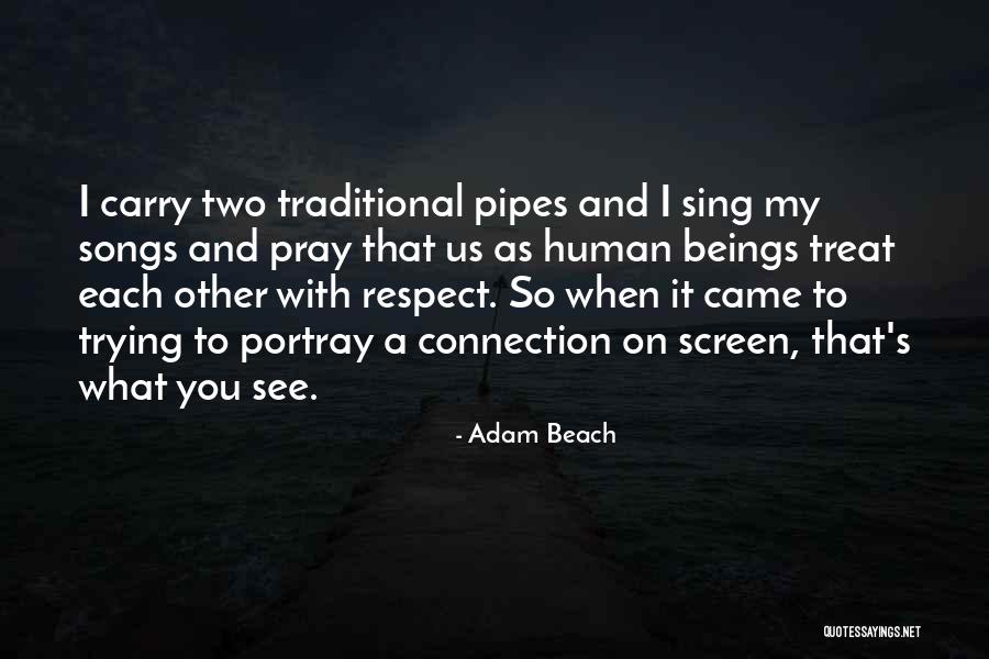 Kirtanananda Quotes By Adam Beach Kirtanananda Quotes By Adam Beach