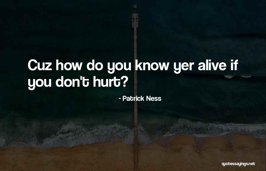 Kirves Wood Quotes By Patrick Ness Kirves Wood Quotes By Patrick Ness