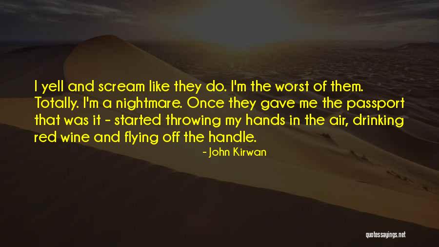 Kirwan Quotes By John Kirwan Kirwan Quotes By John Kirwan