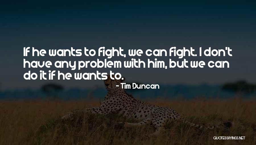 Kisaichi Atsushi Quotes By Tim Duncan Kisaichi Atsushi Quotes By Tim Duncan